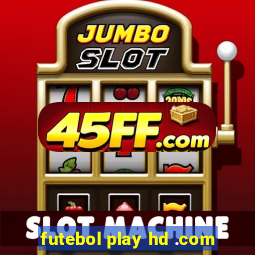 futebol play hd .com